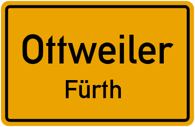 Ortsschild Ottweiler Fürth