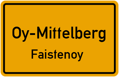 Ortsschild Oy-Mittelberg Faistenoy