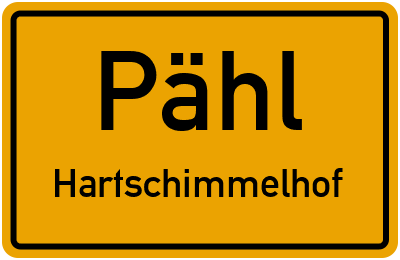 Ortsschild Pähl Hartschimmelhof