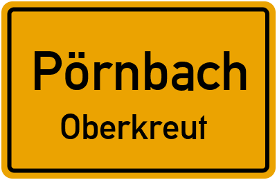 Ortsschild Pörnbach Oberkreut