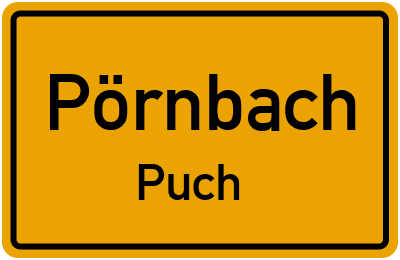 Ortsschild Pörnbach Puch