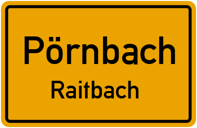 Ortsschild Pörnbach Raitbach
