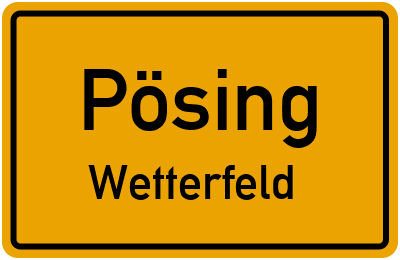 Straßenverzeichnis Pösing Wetterfeld