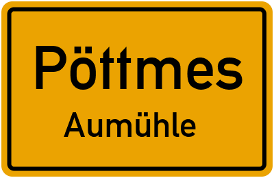 Ortsschild Pöttmes Aumühle