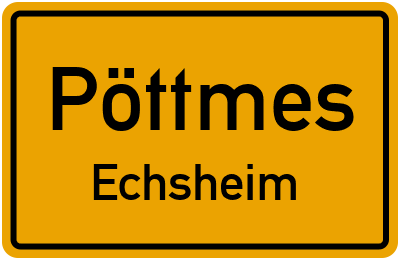 Ortsschild Pöttmes Echsheim