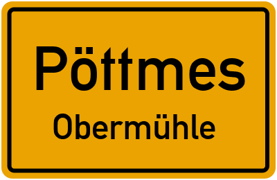 Ortsschild Pöttmes Obermühle