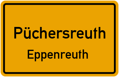 Ortsschild Püchersreuth Eppenreuth