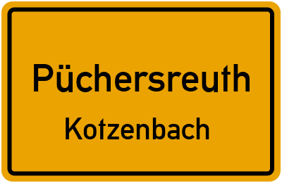 Ortsschild Püchersreuth Kotzenbach