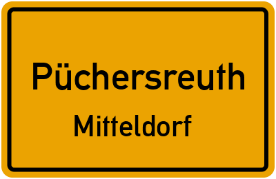 Ortsschild Püchersreuth Mitteldorf