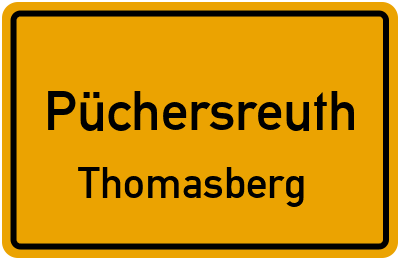 Ortsschild Püchersreuth Thomasberg