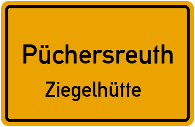 Straßenverzeichnis Püchersreuth Ziegelhütte