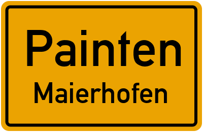 Ortsschild Painten Maierhofen
