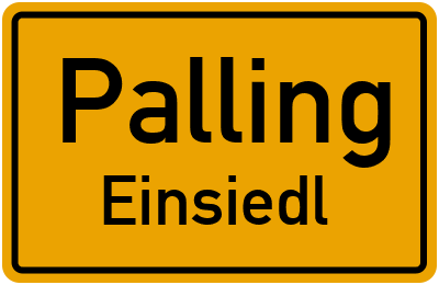 Ortsschild Palling Einsiedl