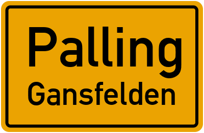 Ortsschild Palling Gansfelden