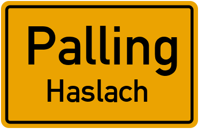 Ortsschild Palling Haslach