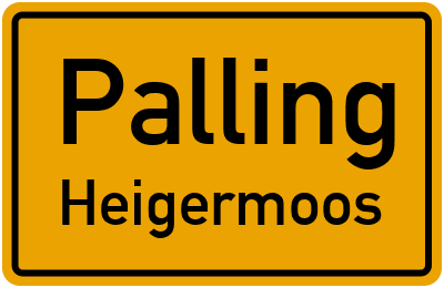 Ortsschild Palling Heigermoos
