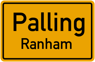 Ortsschild Palling Ranham