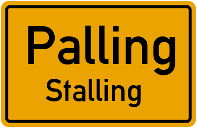 Ortsschild Palling Stalling
