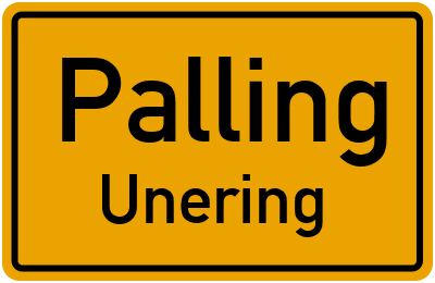 Ortsschild Palling Unering