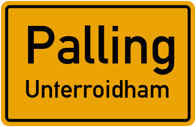 Straßenverzeichnis Palling Unterroidham