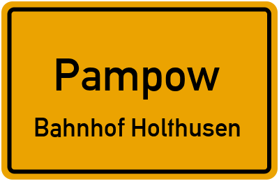 Straßenverzeichnis Pampow Bahnhof Holthusen