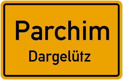 Ortsschild Parchim Dargelütz