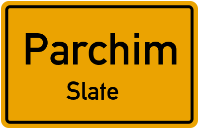 Ortsschild Parchim Slate