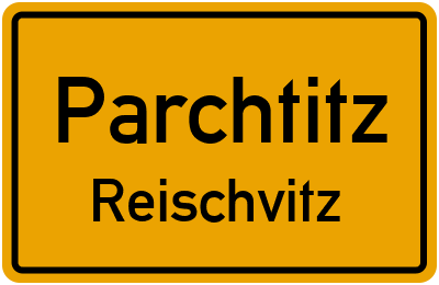 Straßenverzeichnis Parchtitz Reischvitz