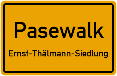 Straßenverzeichnis Pasewalk Ernst-Thälmann-Siedlung