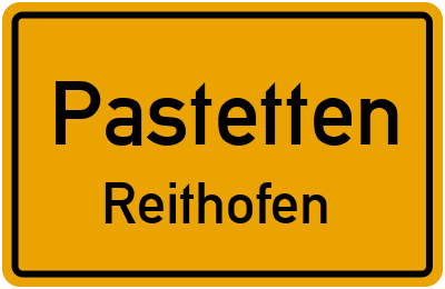 Straßenverzeichnis Pastetten Reithofen