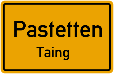 Straßenverzeichnis Pastetten Taing