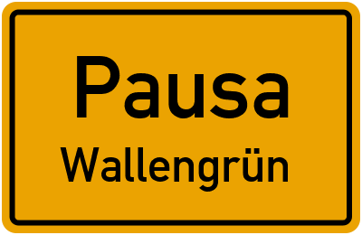 Ortsschild Pausa Wallengrün