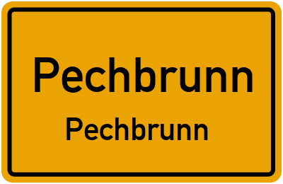 Ortsschild Pechbrunn Pechbrunn