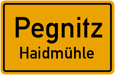 Ortsschild Pegnitz Haidmühle