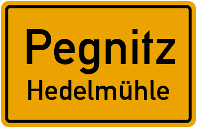 Ortsschild Pegnitz Hedelmühle
