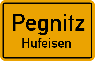 Ortsschild Pegnitz Hufeisen