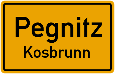 Ortsschild Pegnitz Kosbrunn