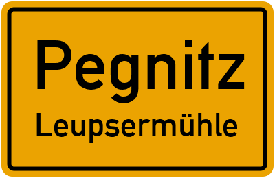 Ortsschild Pegnitz Leupsermühle