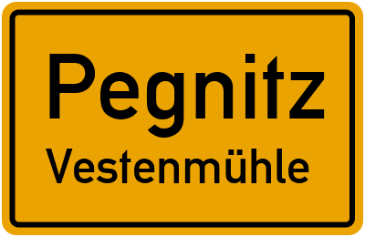 Ortsschild Pegnitz Vestenmühle
