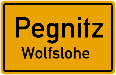 Ortsschild Pegnitz Wolfslohe