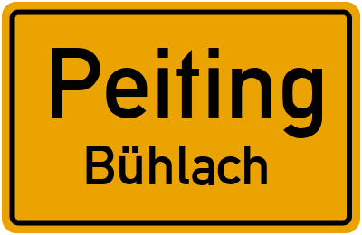 Ortsschild Peiting Bühlach