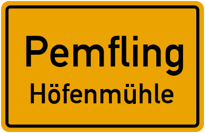 Straßenverzeichnis Pemfling Höfenmühle