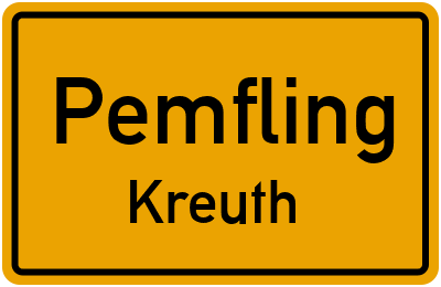 Ortsschild Pemfling Kreuth