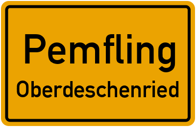 Ortsschild Pemfling Oberdeschenried