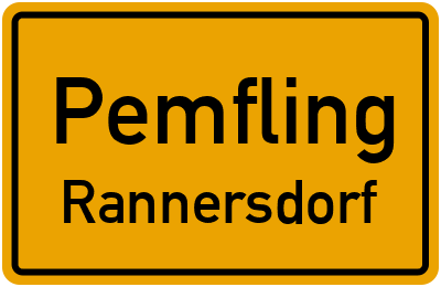 Ortsschild Pemfling Rannersdorf