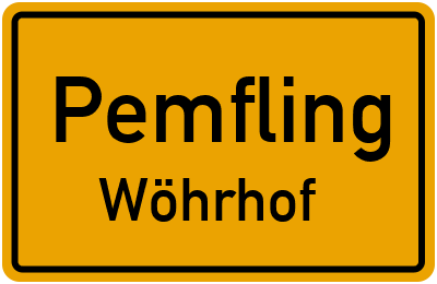 Straßenverzeichnis Pemfling Wöhrhof
