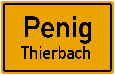 Ortsschild Penig Thierbach