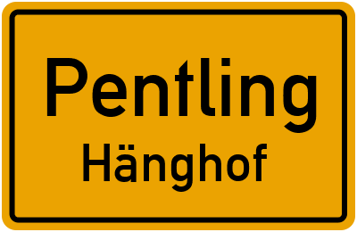 Ortsschild Pentling Hänghof