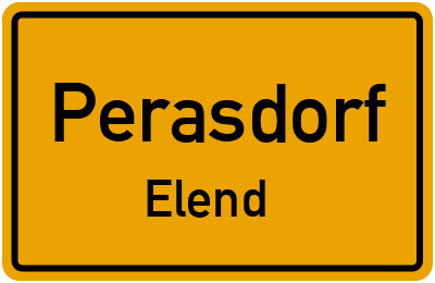 Ortsschild Perasdorf Elend