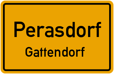 Ortsschild Perasdorf Gattendorf
